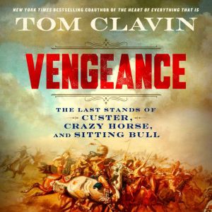 Vengeance, Tom Clavin