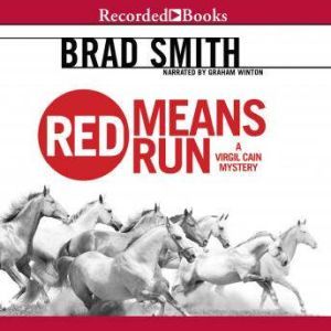 Red Means Run, Brad Smith