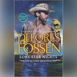 Lone Star Nights: (The McCord Brothers, #2), Delores Fossen