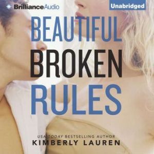 Beautiful Broken Rules, Kimberly Lauren