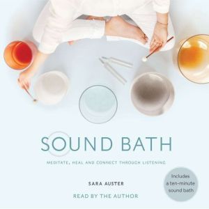 Sound Bath, Sara Auster
