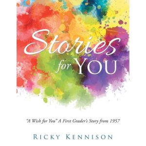 Stories for You, Ricky Kennison