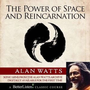 Power of Space, Alan Watts