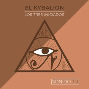 El Kybalion, Los Tres Iniciados