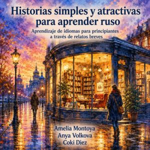 Historias simples y atractivas para a..., Amelia Montoya