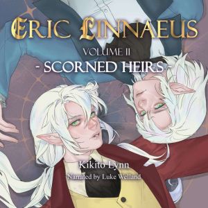 Eric Linnaeus - Scorned Heirs (Book 2)