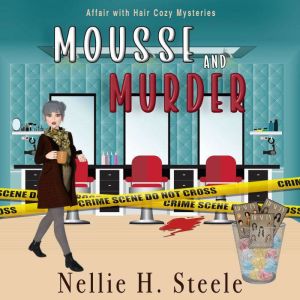 Mousse and Murder: Affair with Hair Cozy Mysteries