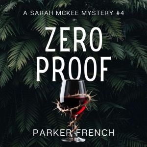 Zero Proof, Parker French