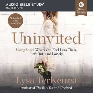 Uninvited Audio Bible Studies, Lysa TerKeurst