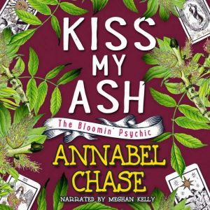 Kiss My Ash, Annabel Chase