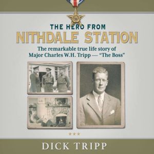 The Hero from Nithdale Station, Dick Tripp
