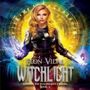 Witchlight (Lightkey: The Intrepid Lucy Duceaul, Book 1)