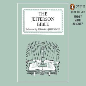 The Jefferson Bible, Thomas Jefferson