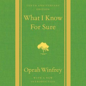 What I Know For Sure, Oprah Winfrey