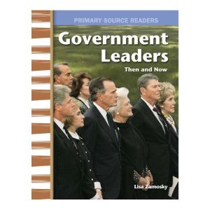 Government Leaders Then and Now, Lisa Zamosky