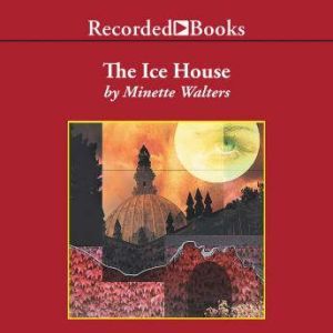 The Ice House, Minette Walters