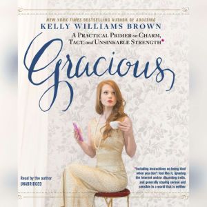 Gracious, Kelly Williams Brown