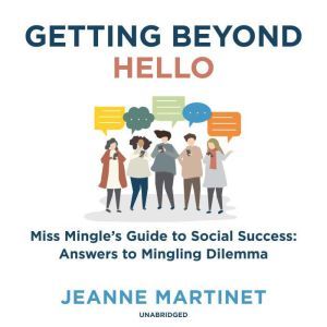 Getting beyond Hello, Jeanne Martinet