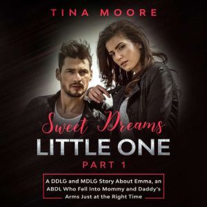 Sweet Dreams, Little One  Part 1, Tina Moore