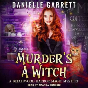Murder's a Witch: A Beechwood Harbor Magic Mystery