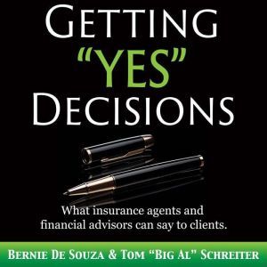 Getting Yes Decisions, Bernie De Souza
