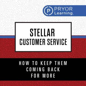 Stellar Customer Service, Pryor Learning