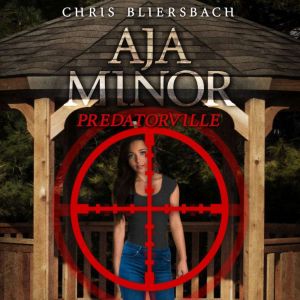 Aja Minor: Predatorville