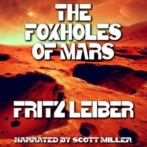 The Foxholes of Mars, Fritz Leiber