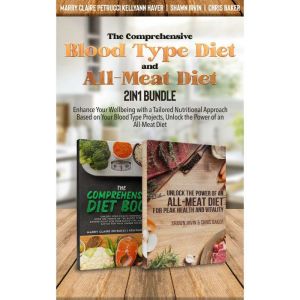 The Comprehensive Blood Type Diet and..., MARRY CLAIRE PETRUCCI