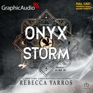 Onyx Storm 1 of 2 Dramatized Adapt..., Rebecca Yarros