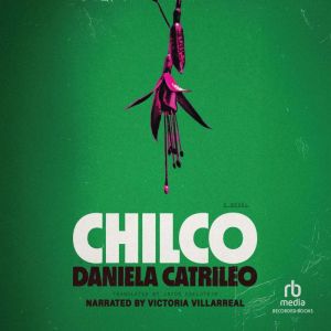 Chilco: A Novel