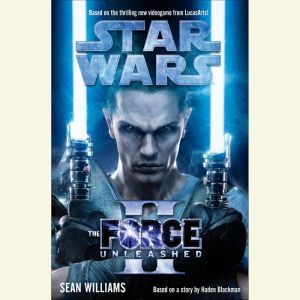 The Force Unleashed II Star Wars, Sean Williams
