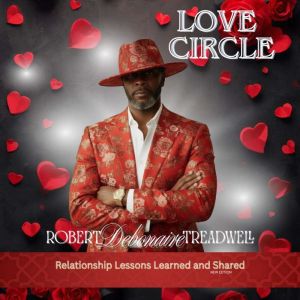 Love Circle, Robert D Treadwell III