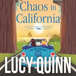 Chaos in California, Lucy Quinn