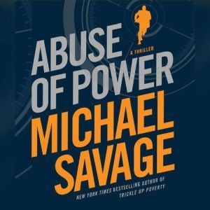 Abuse of Power, Michael Savage