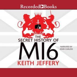 The Secret History of MI6, Keith Jeffery