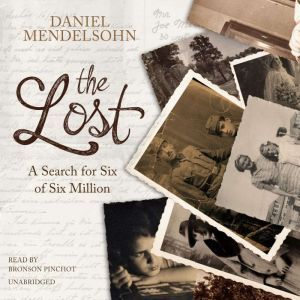 The Lost, Daniel Mendelsohn