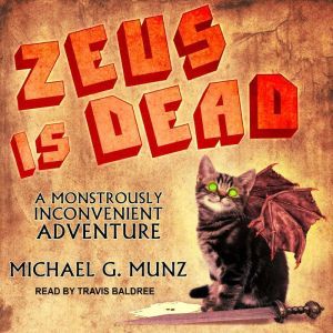 Zeus Is Dead, Michael G. Munz