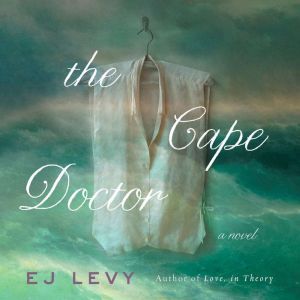 The Cape Doctor, E. J. Levy