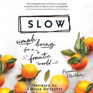 Slow, Brooke Mcalary