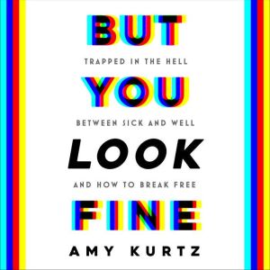 But You Look Fine, Amy Kurtz
