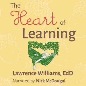 The Heart of Learning