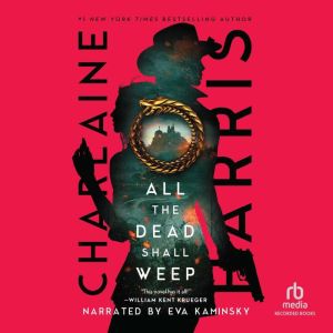 All the Dead Shall Weep, Charlaine Harris