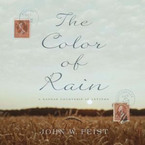 The Color of Rain, John W. Feist
