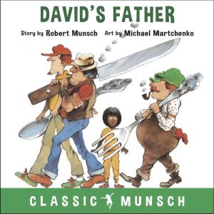 Davids Father Classic Munsch Audio..., Robert Munsch