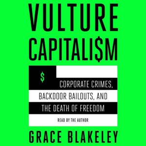 Vulture Capitalism, Grace Blakeley