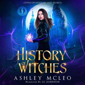 History of Witches, Ashley McLeo