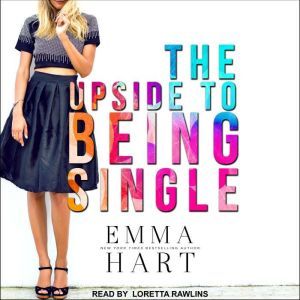 The Upside to Being Single, Emma Hart