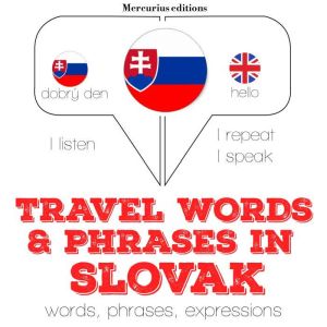 Travel words and phrases in Slovak, JM Gardner