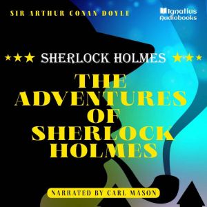 The Adventures of Sherlock Holmes, Sir Arthur Conan Doyle